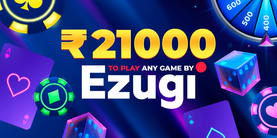 Special Offer: Play Any Ezugi Game with 21,000 INR Bonus!